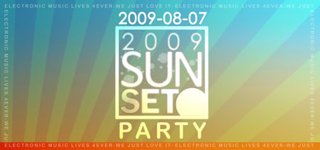 Sunset 2009 Party!